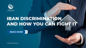 IBAN discrimination and how you can fight it